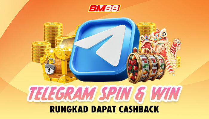 Telegram Spin & Win: Cashback Untuk Yang Rungkad!
