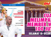 Cuan Melimpah! Member BM88 WD 100 Juta