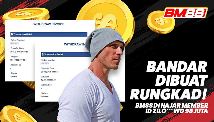 Bandar Rungkad! BM88 Dihajar Member Hingga Puluhan Juta