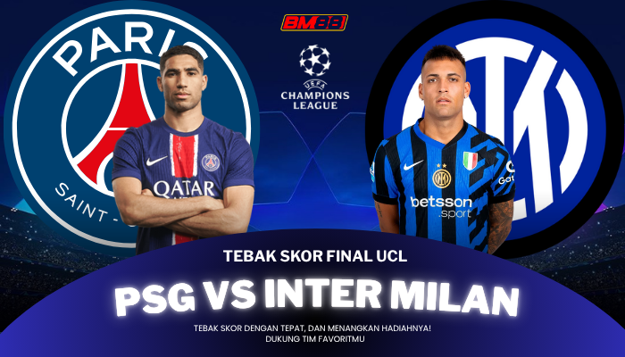 Tebak Skor UCL: Laga Puncak Final PSG vs Inter Milan!